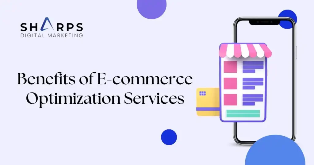 Benefits of E commerce Optimization Services: