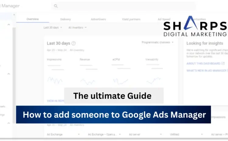 The ultimate guide to how to add someone to Google Ads Manager