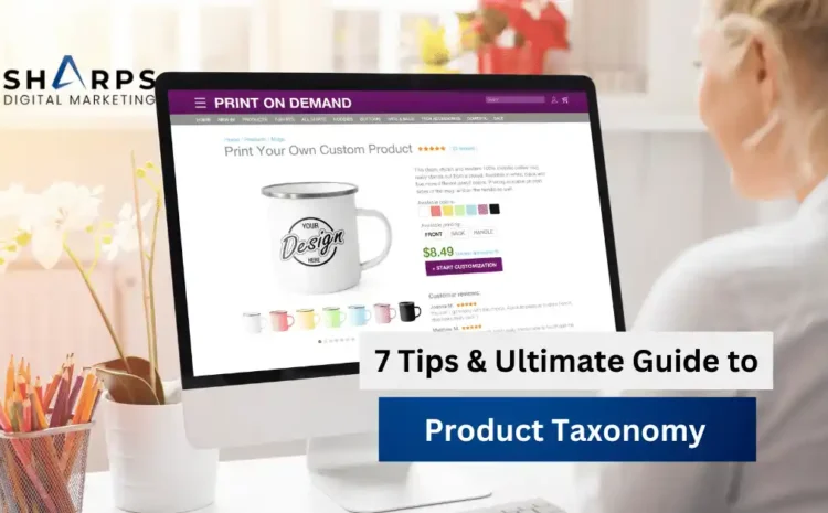 Ultimate Guide to Product Taxonomy | 7 Tips for Creating Product Taxonomy
